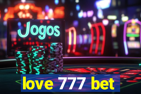 love 777 bet