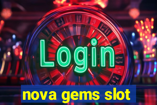 nova gems slot