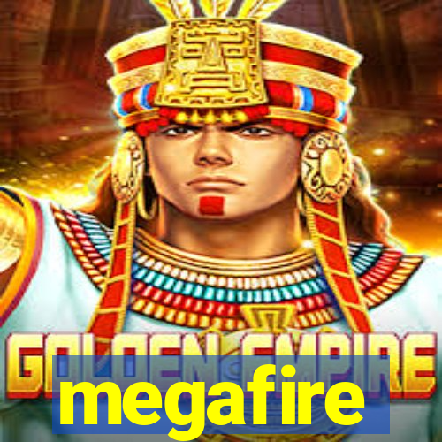 megafire