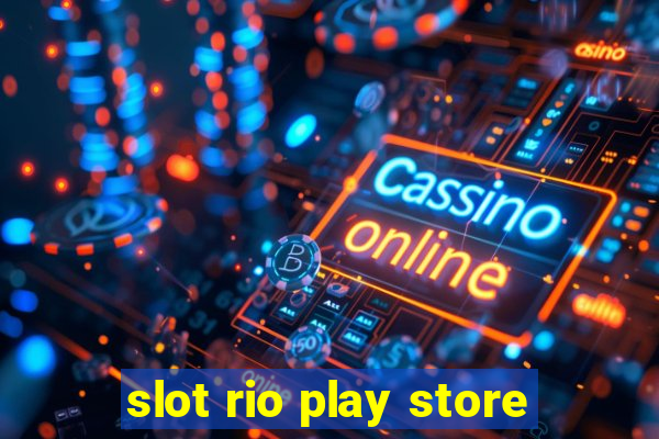 slot rio play store