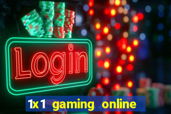 1x1 gaming online casino sites