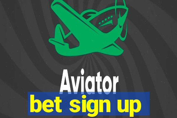 bet sign up