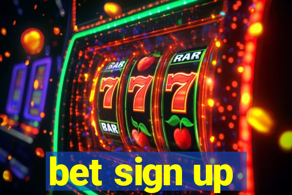 bet sign up