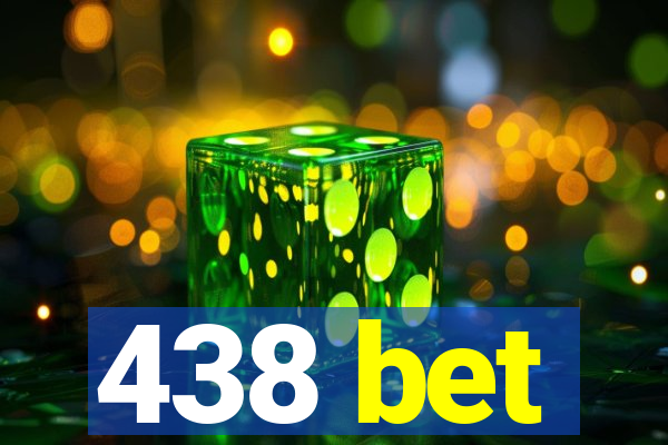 438 bet