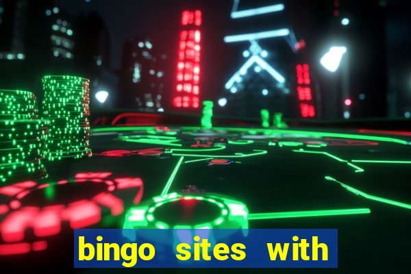 bingo sites with free signup bonus no deposit