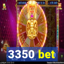 3350 bet