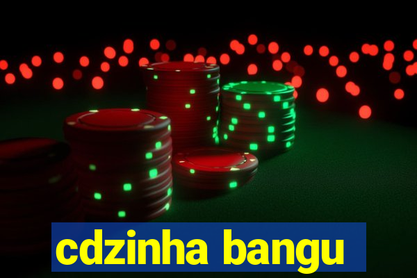 cdzinha bangu