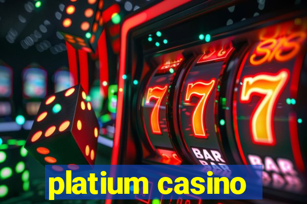 platium casino