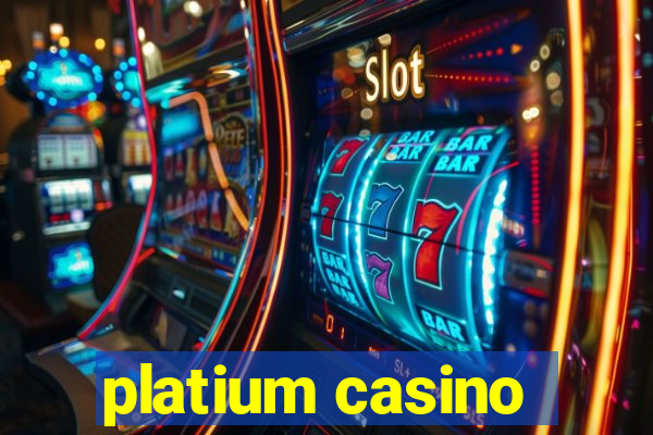 platium casino