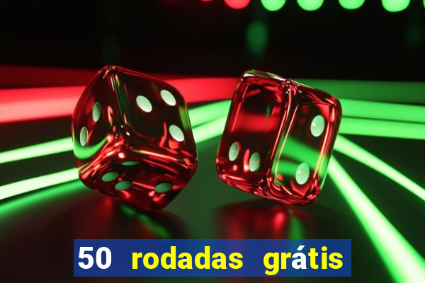 50 rodadas grátis sem depósito