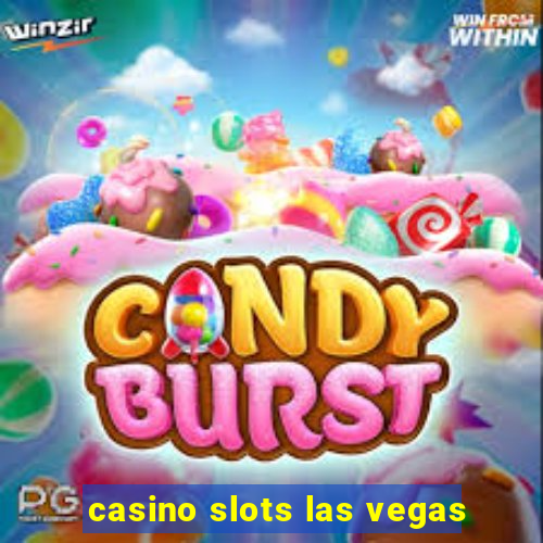 casino slots las vegas