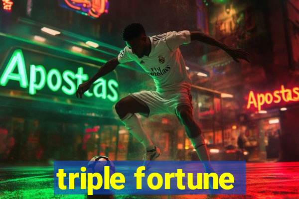 triple fortune