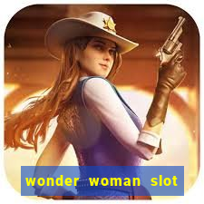 wonder woman slot machine free