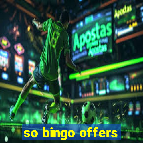 so bingo offers