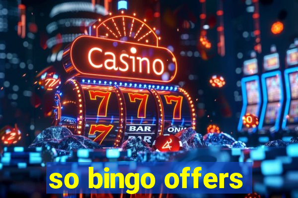 so bingo offers