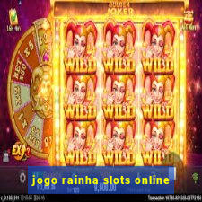 jogo rainha slots online