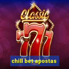 chill bet apostas