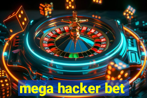 mega hacker bet