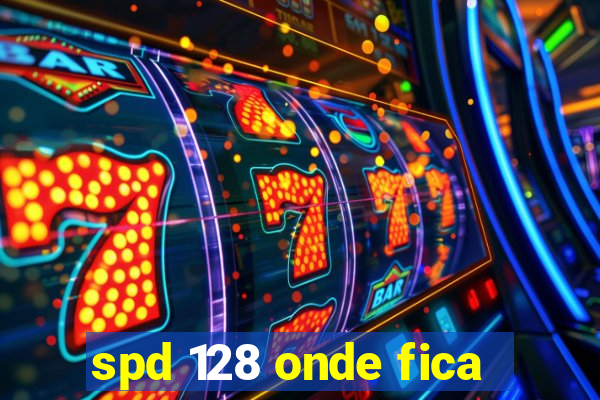 spd 128 onde fica