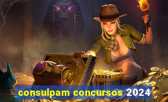 consulpam concursos 2024