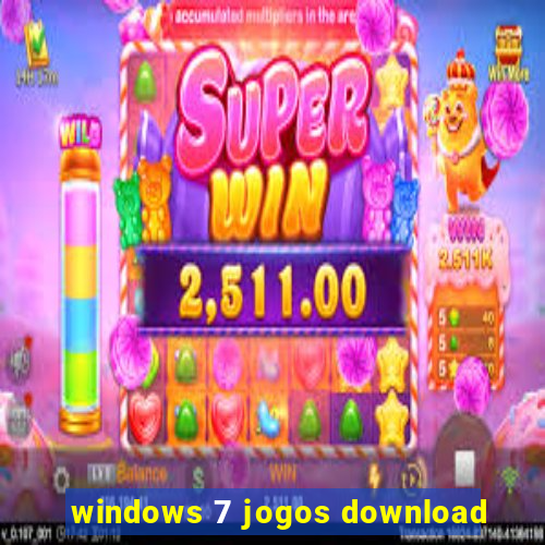 windows 7 jogos download