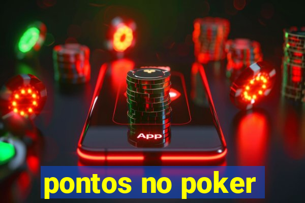 pontos no poker