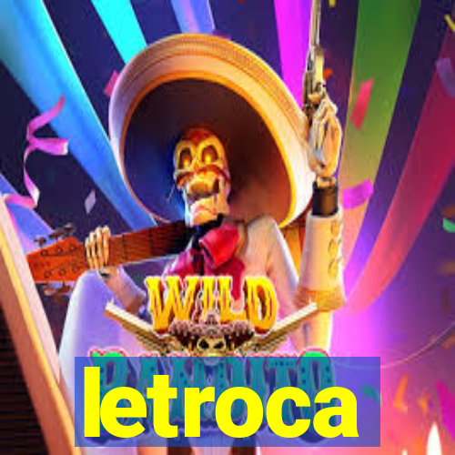 letroca