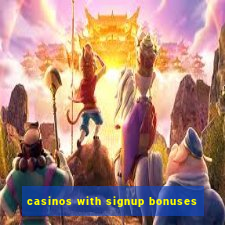 casinos with signup bonuses