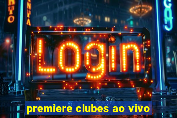 premiere clubes ao vivo