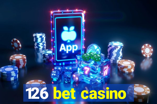 126 bet casino