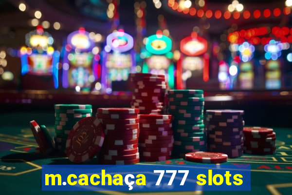 m.cachaça 777 slots