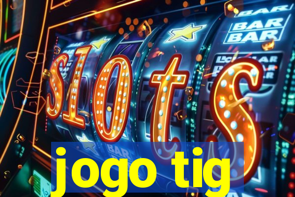 jogo tig