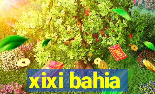 xixi bahia