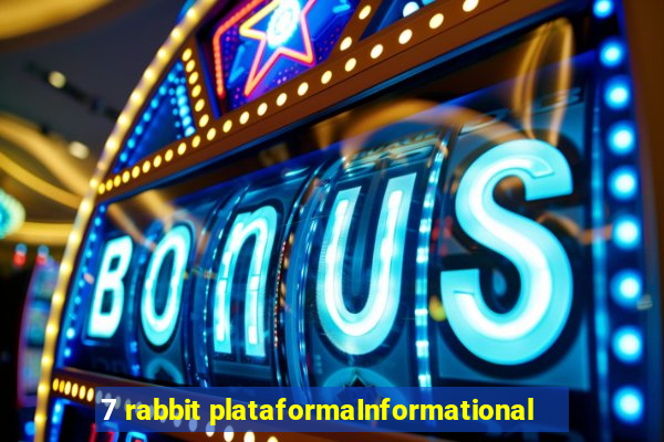 7 rabbit plataformaInformational