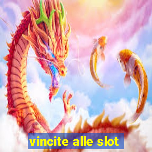 vincite alle slot