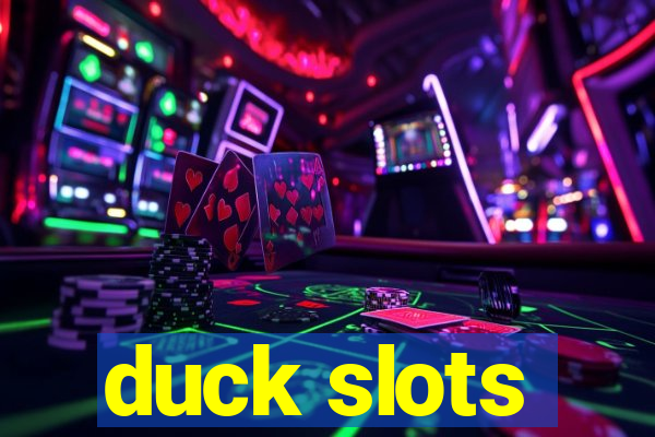 duck slots