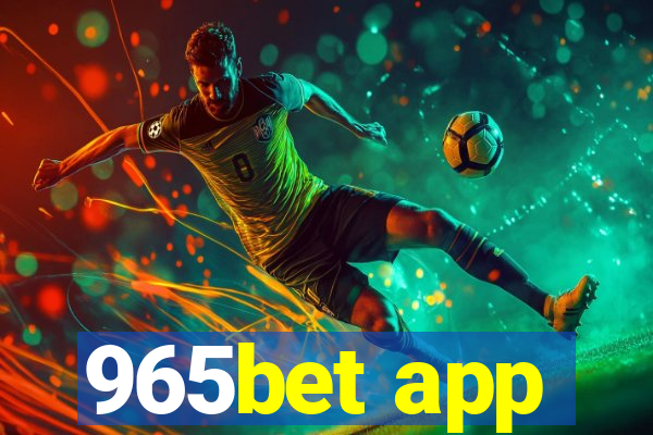 965bet app