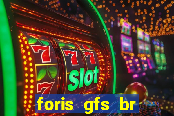 foris gfs br instituicao de pagamento ltda