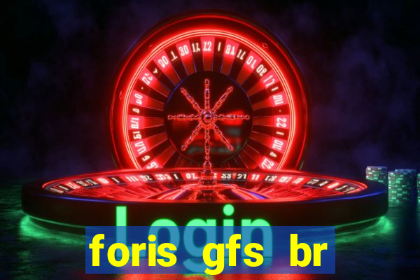 foris gfs br instituicao de pagamento ltda