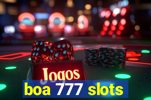 boa 777 slots