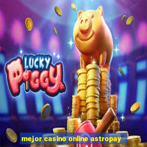 mejor casino online astropay