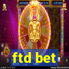 ftd bet