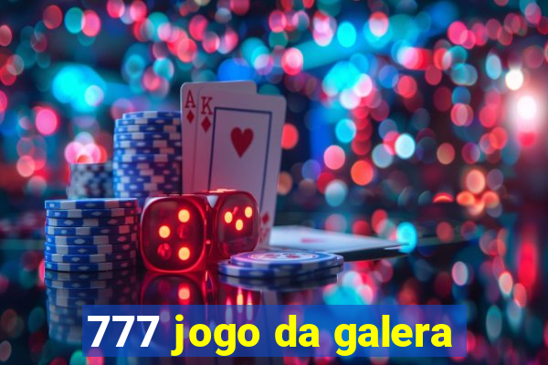 777 jogo da galera