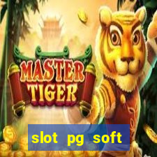 slot pg soft porcentagem gratuitos