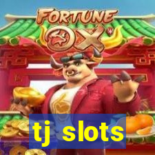 tj slots