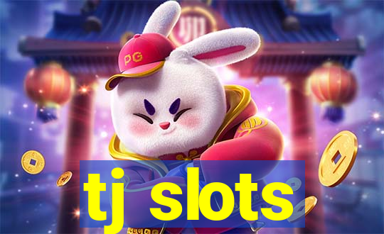 tj slots