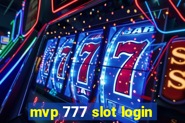 mvp 777 slot login