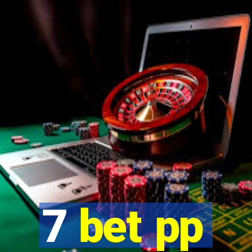 7 bet pp