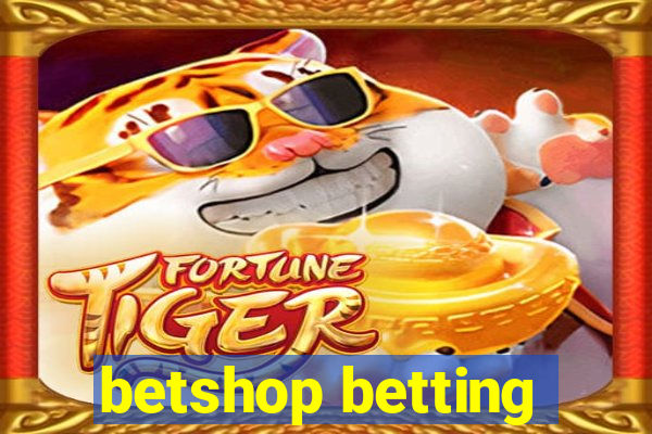 betshop betting