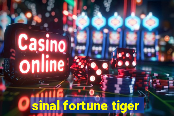 sinal fortune tiger